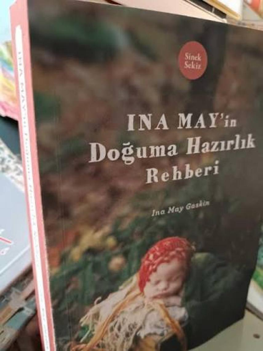 Ina May’ın Doğuma Hazırlık Rehberi - Ina May Gaskin