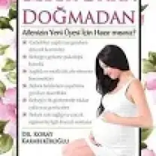 Bebek Daha Doğmadan - Koray Karabekiroğlu