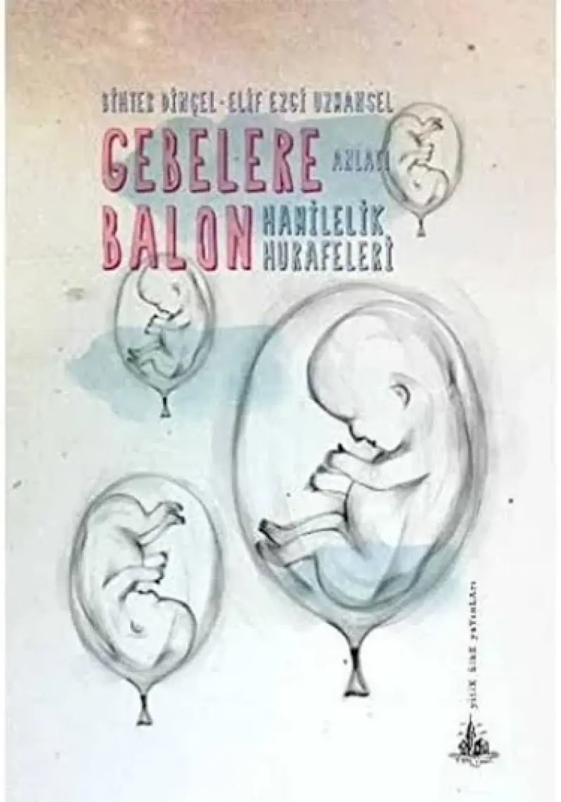 Gebelere Balon - (Hamilelik Hurafeleri)-Elif Ezgi Uzmansel
