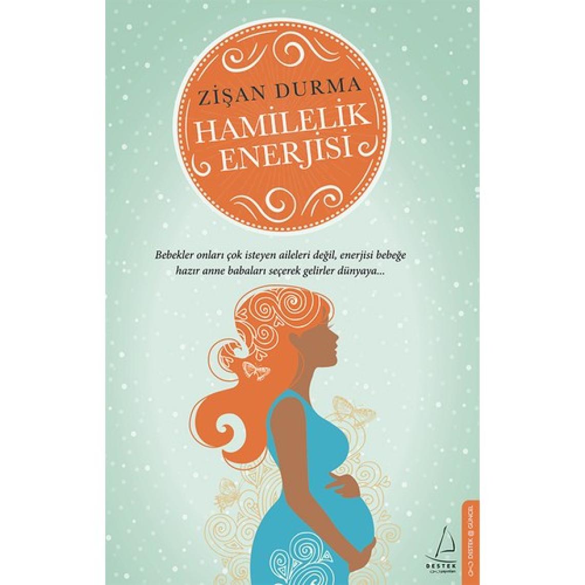 Hamilelik Enerjisi - Zişan Durma