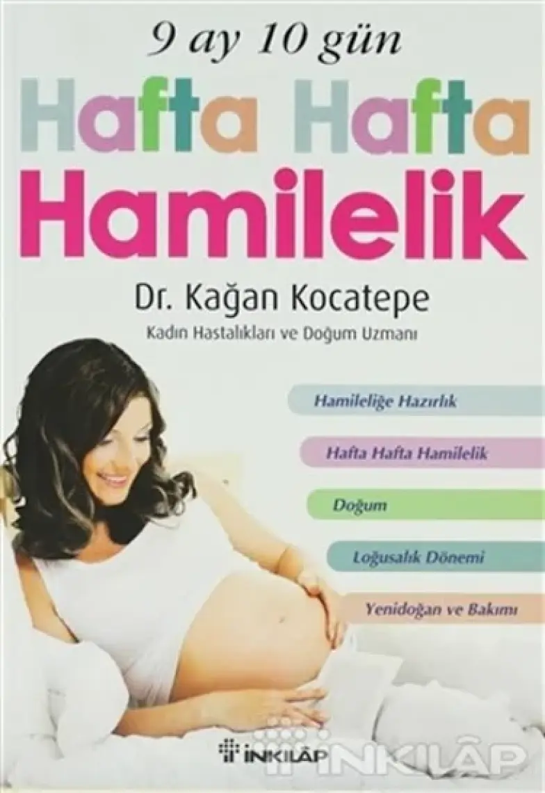 9 Ay 10 Gün Hafta Hafta Hamilelik