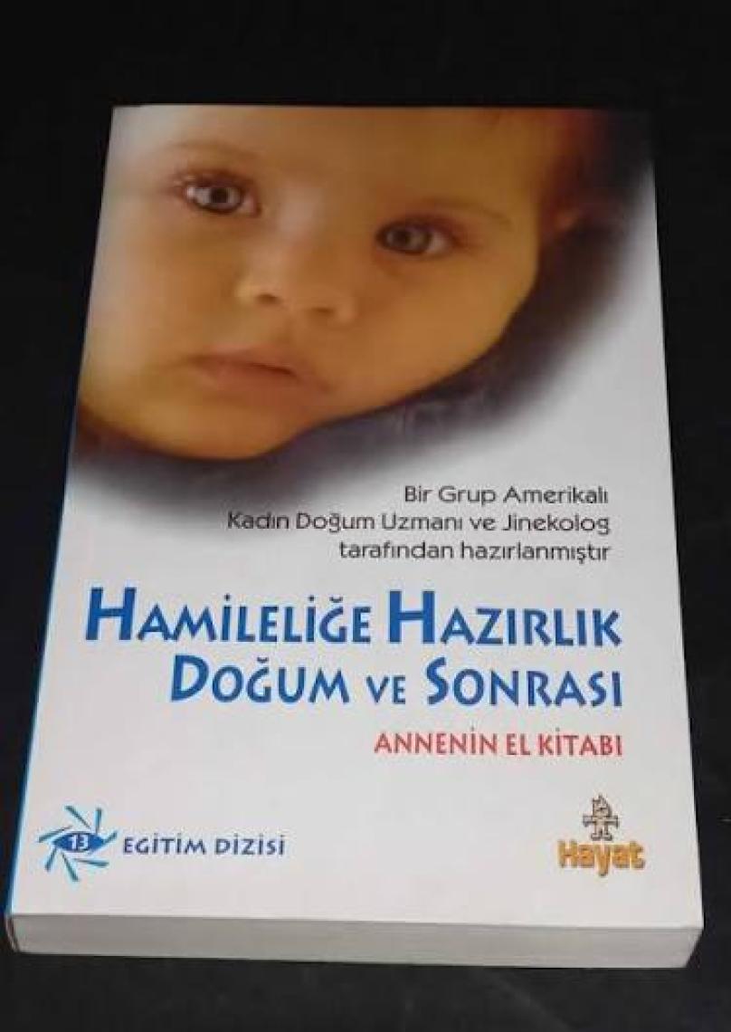 Hamileliğe Hazırlık Doğum Ve Sonrası