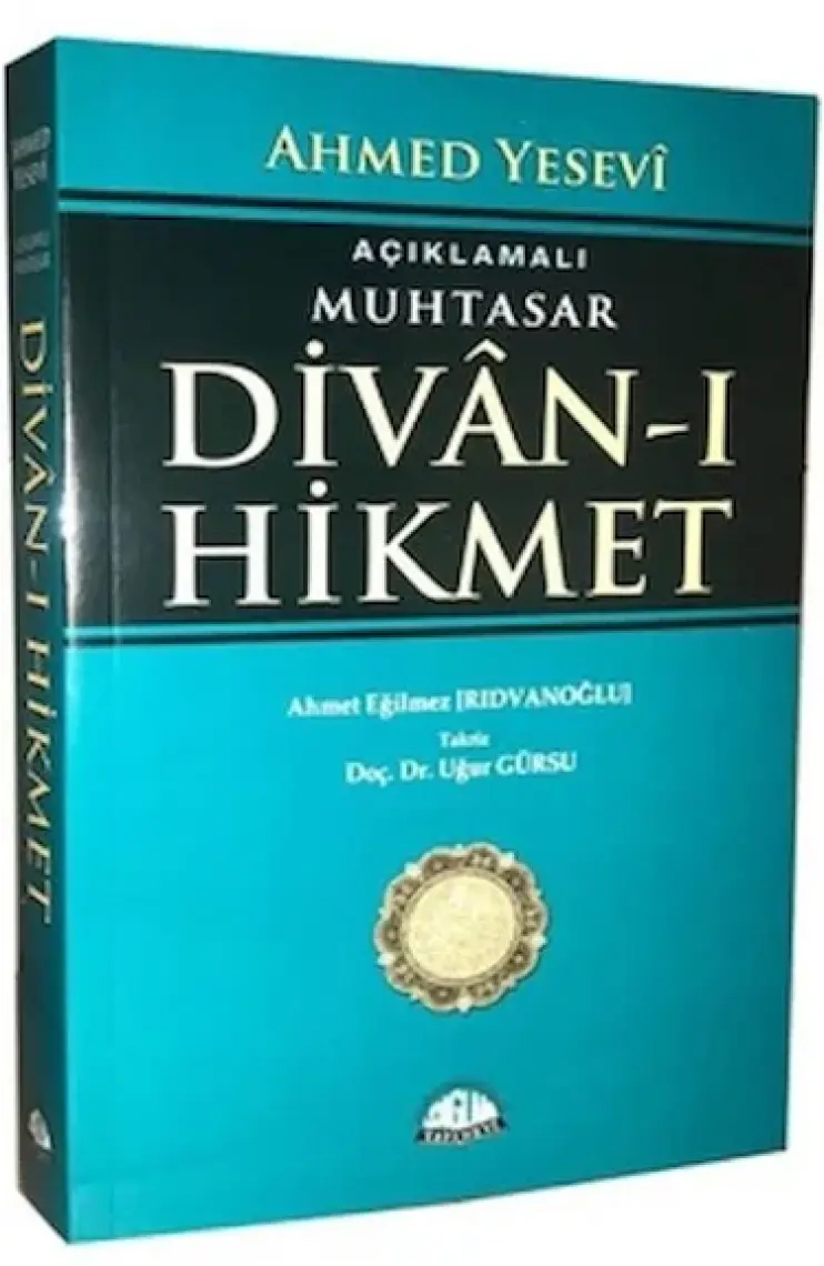 Açıklamalı Muhtasar Divanı Hikmet - Ahmed Yesevi