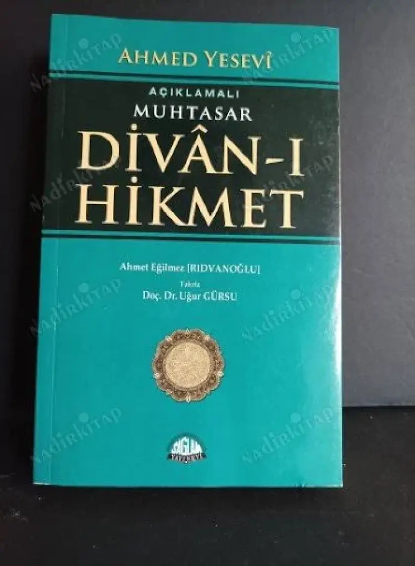 Açıklamalı Muhtasar Divanı Hikmet - Ahmed Yesevi
