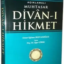 Açıklamalı Muhtasar Divanı Hikmet - Ahmed Yesevi