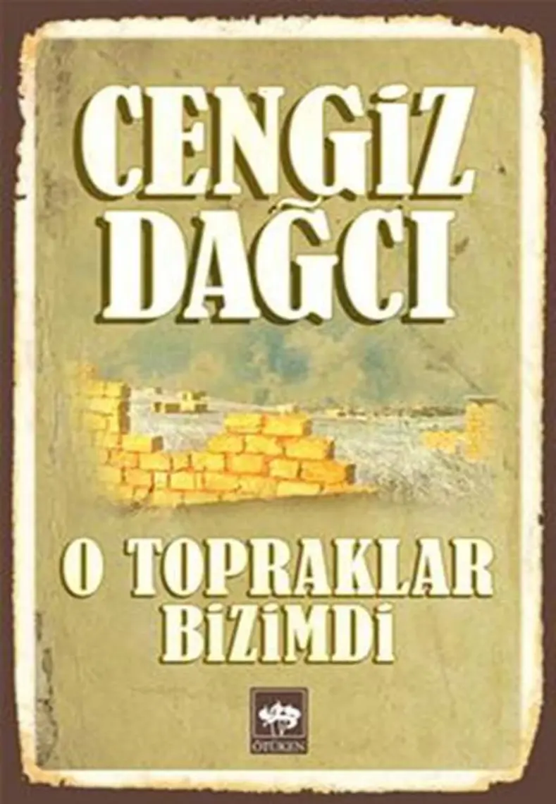 O Topraklar Bizimdi - Cengiz Dağcı