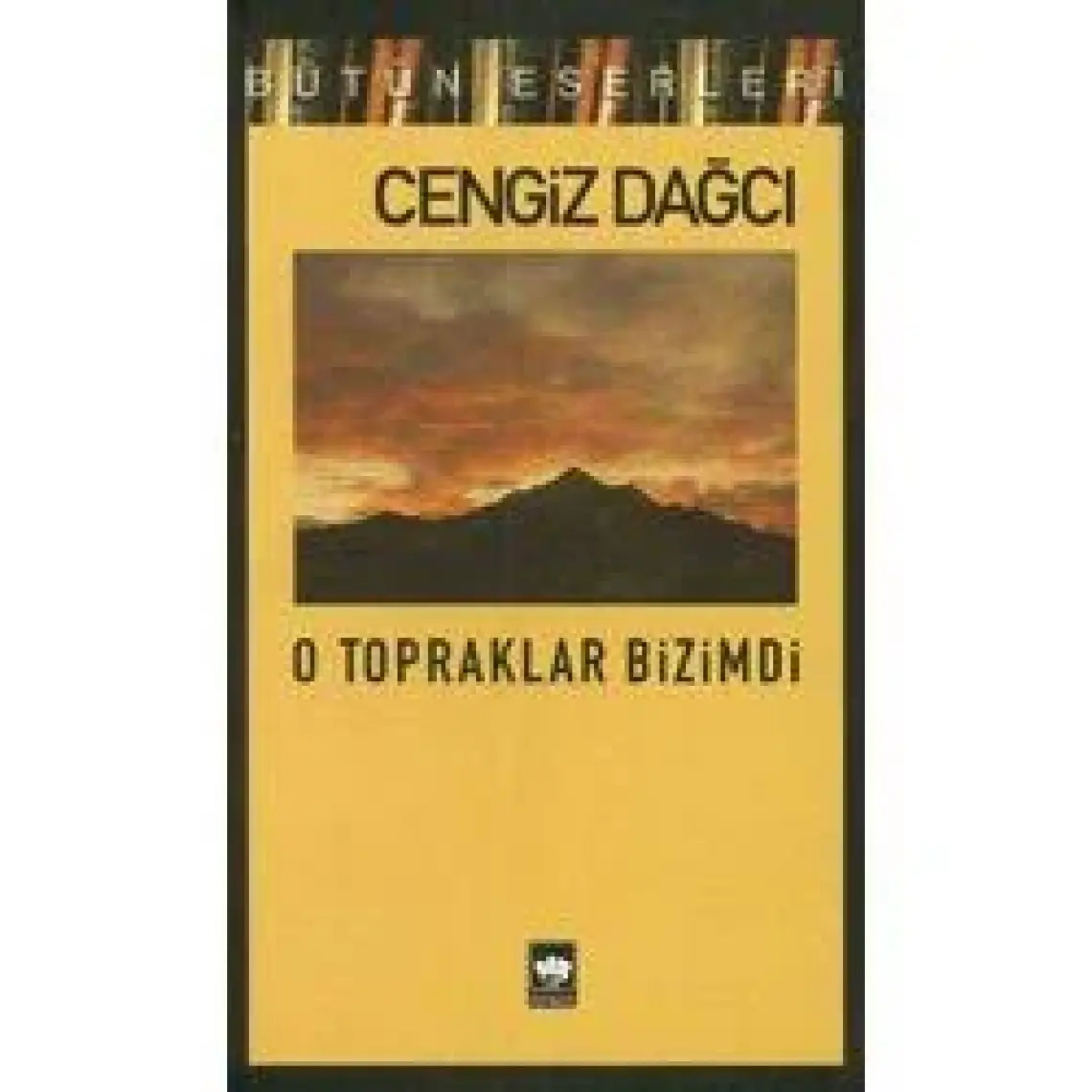 O Topraklar Bizimdi - Cengiz Dağcı
