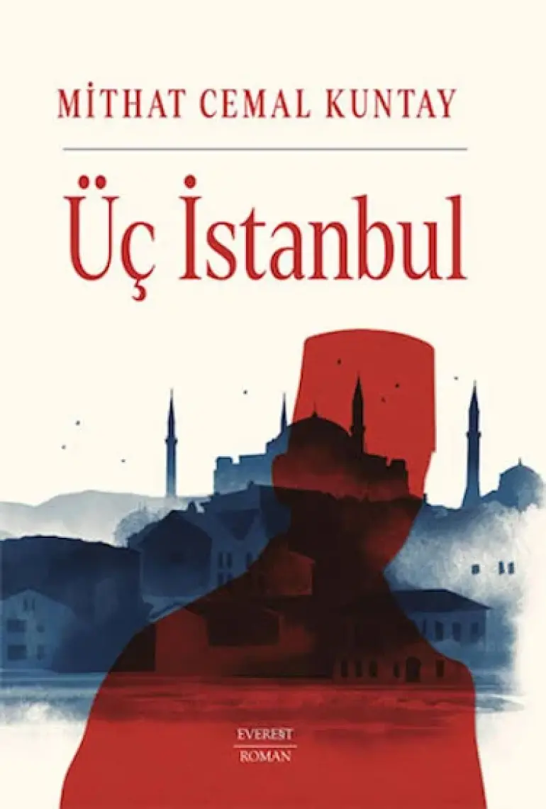 Üç İstanbul - Mithat Cemal Kuntay