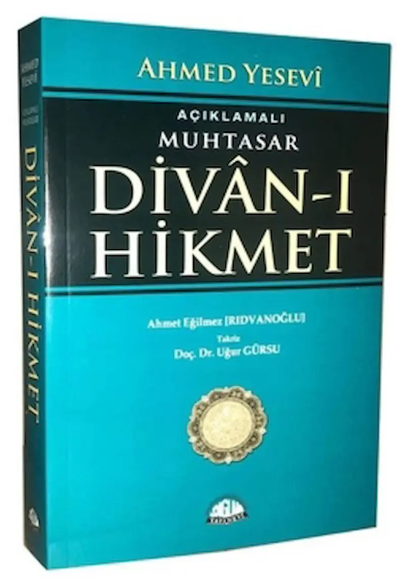 Açıklamalı Muhtasar Divanı Hikmet - Ahmed Yesevi