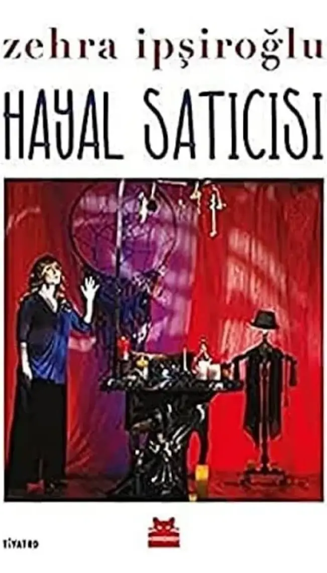 Hayal Satıcısı - Zehra İpşiroğlu
