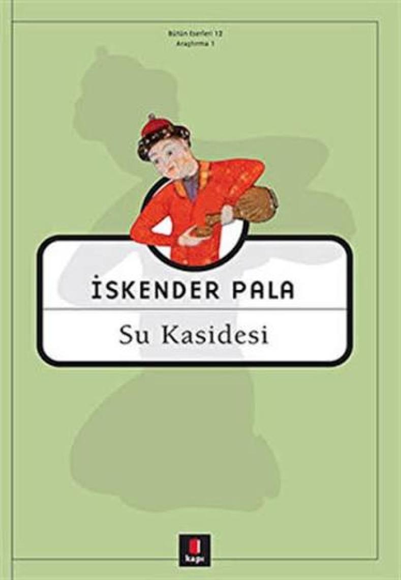 Su Kasidesi - İskender Pala