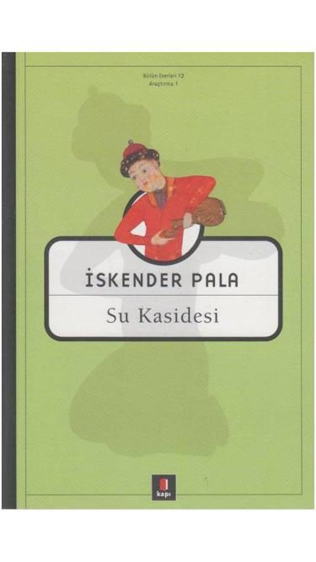 Su Kasidesi - İskender Pala