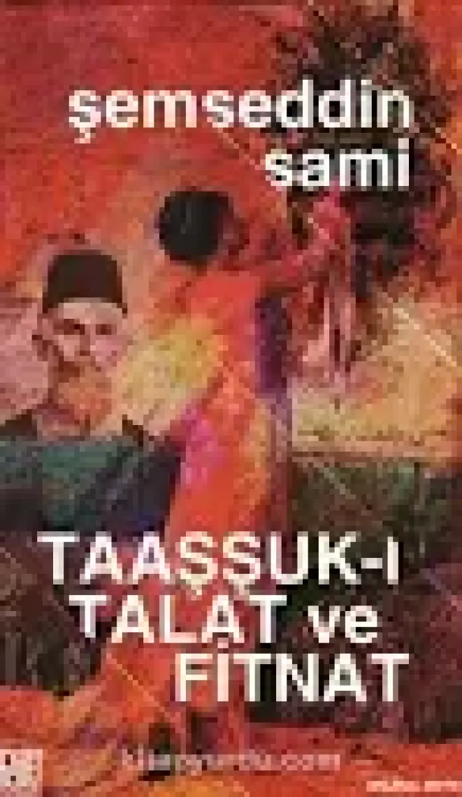 Taaşşuk-ı Talat ve Fitnat (Orijinal Metin)
