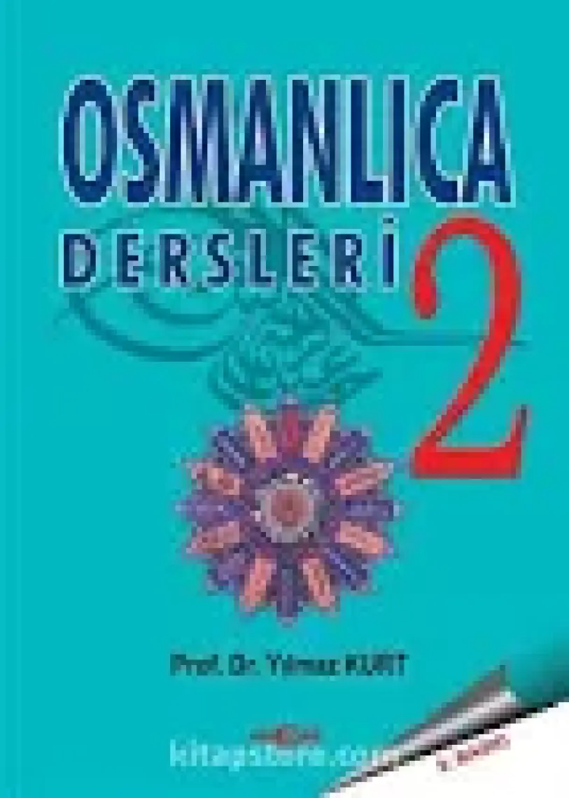 Akçağ Yayınları Osmanlıca Dersleri 2-Yılmaz Kurt