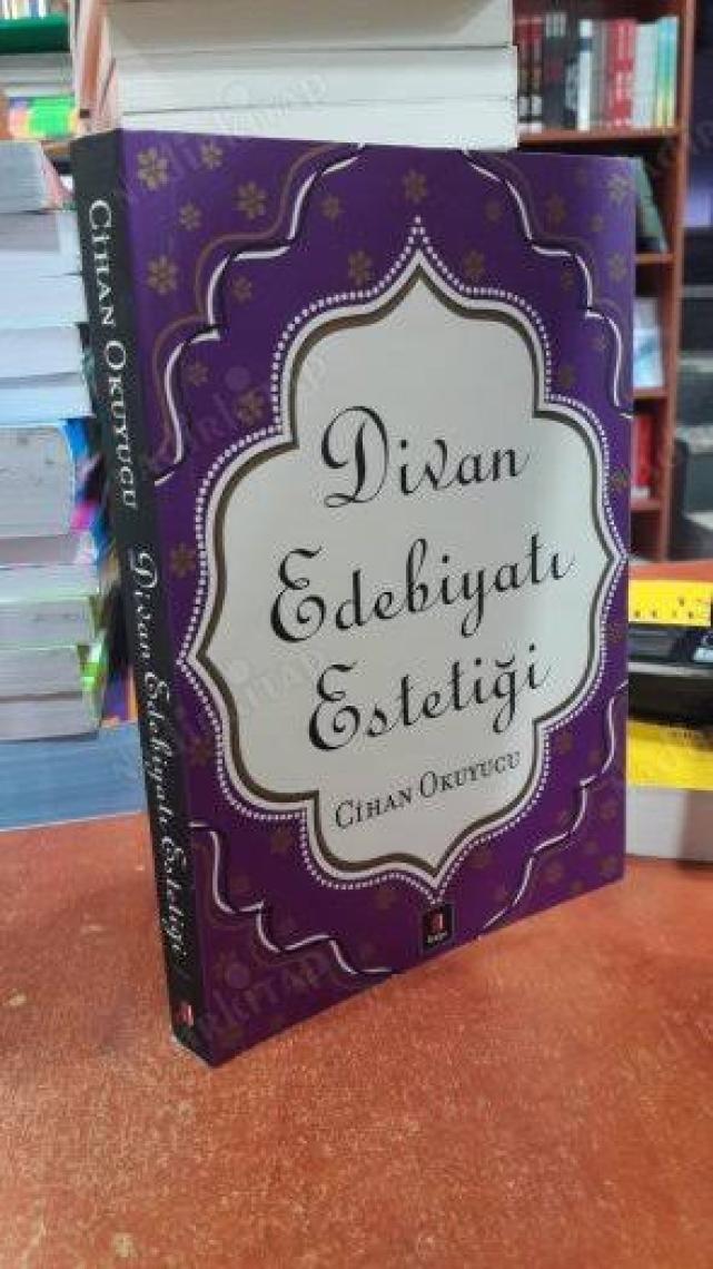 Divan Edebiyatı Estetiği - Cihan Okuyucu