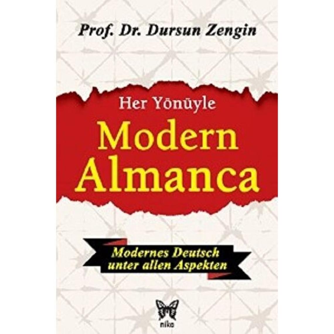 Her Yönüyle Modern Almanca - Dursun Zengin