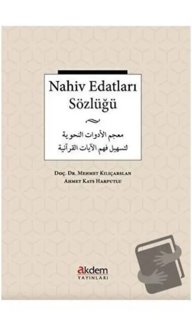 Akdem Yayınları Nahiv Edatları Sözlüğü - Mehmet Kılıçarslan