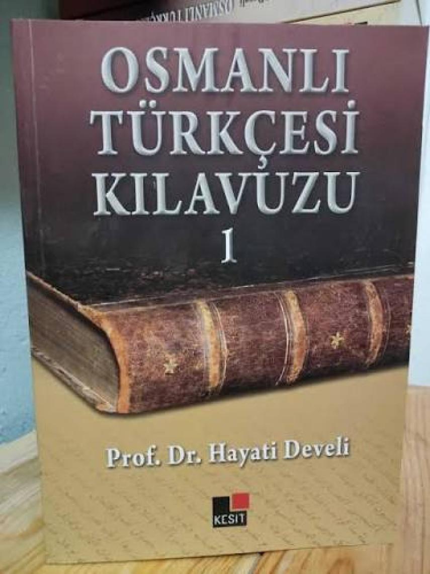 Osmanlı Türkçesi Kılavuzu 1 - Hayati Develi