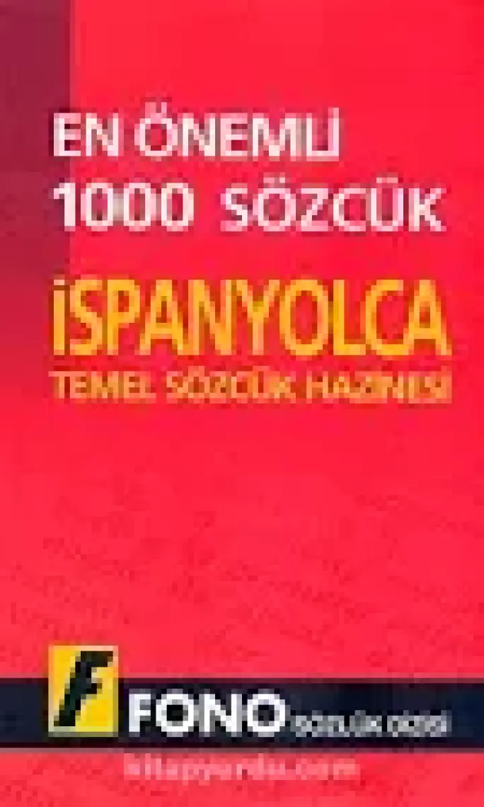 Fono Yayınları Fono En Önemli 1000 Sözcük - İspanyolca Temel Sözcük Hazinesi