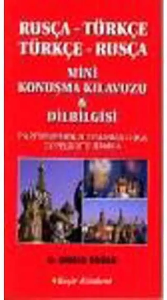 Rusça - Türkçe  / Türkçe - Rusça Mini Konuşma Kılavuzu & Dilbilgisi