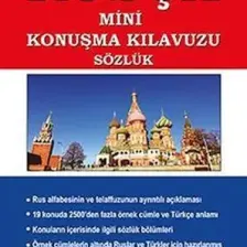 Rusça - Türkçe  / Türkçe - Rusça Mini Konuşma Kılavuzu & Dilbilgisi