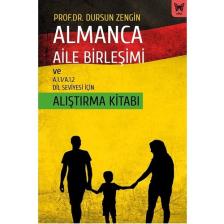 Almanca Aile Birleşimi ve A.1.1/a.1.2 Dil Seviyesi Için  Alıştırma Kitabı – Dursun Zengin