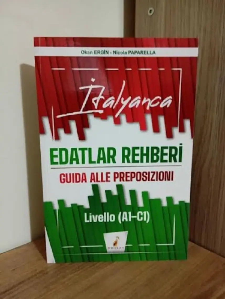 Pelikan Yayınları Italyanca Edatlar Rehberi – Guida Alle Preposizioni – Livello (A1- C1)