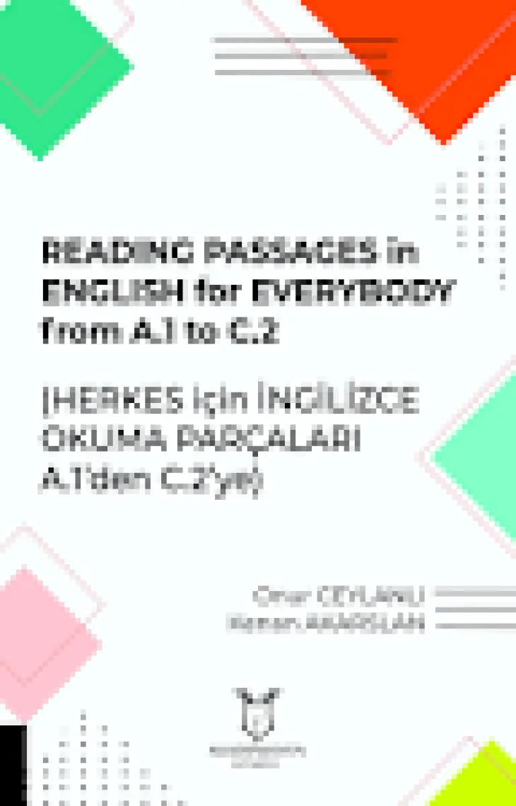 Akademisyen Kitabevi Reading Passages in English for Everybody From A.1 to C.2 - Herkes için İngilizce Okuma Parçaları A.1'den C.2'ye