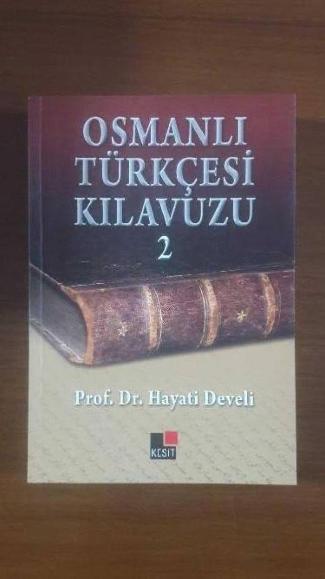 Osmanlı Türkçesi Kılavuzu 2 - Hayati Develi