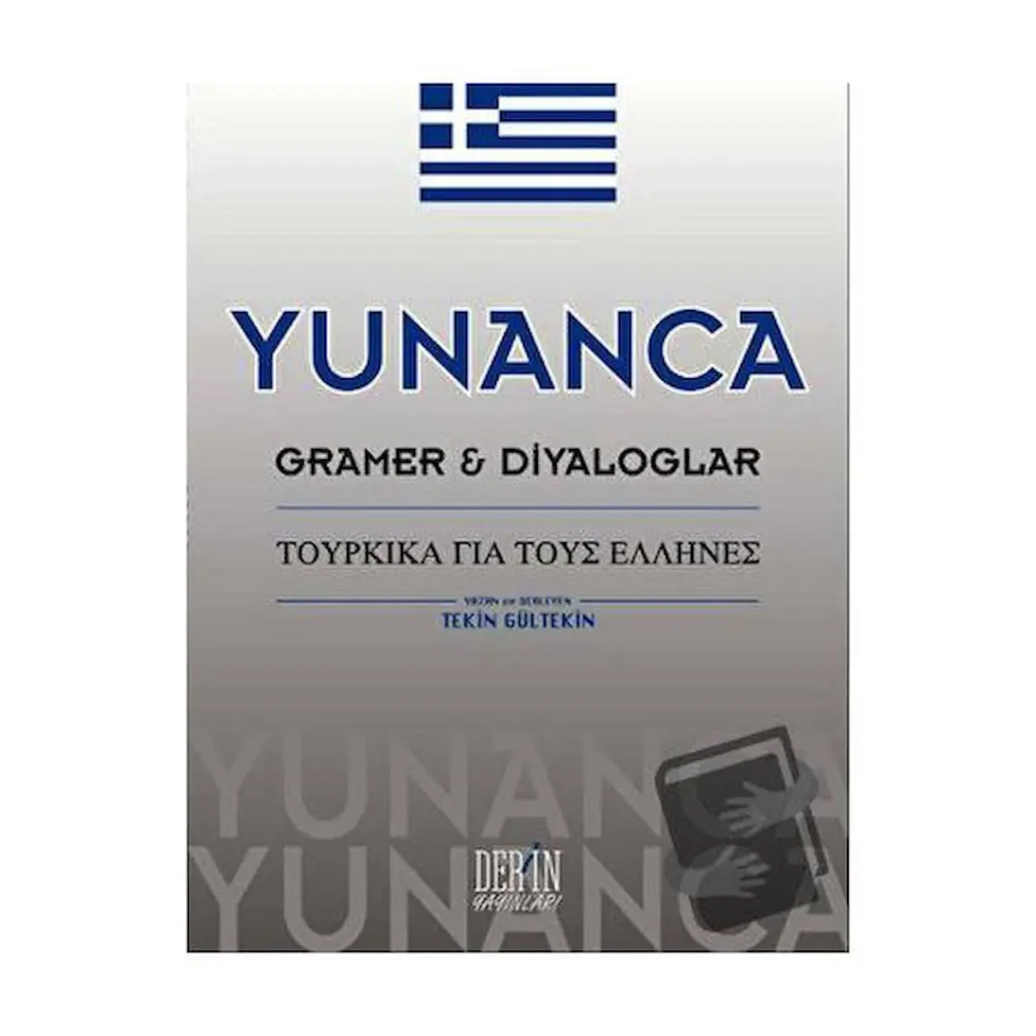 Derin Yayınları Yunanca Gramer & Diyalolar-Tekin Gültekin
