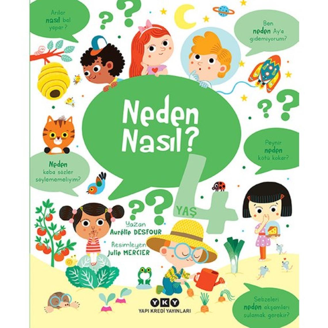 Neden Nasıl? - 4 Yaş - Aurélie Desfour