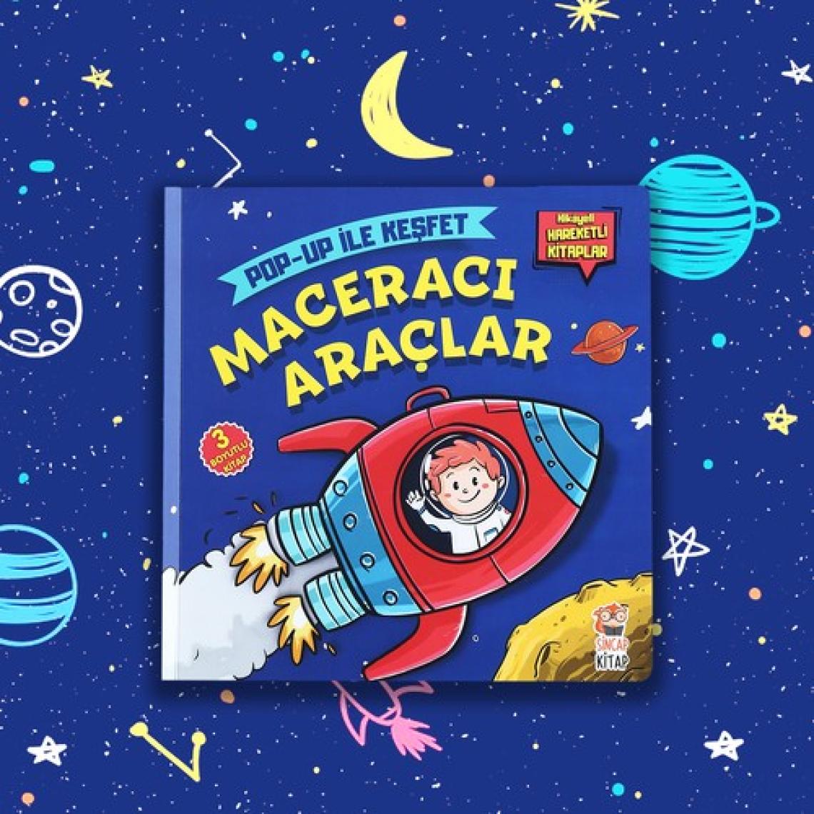 Maceracı Araçlar - Pop-up İle Keşfet (Hikayeli Hareketli Kitaplar) - M. Sacide Kafalı