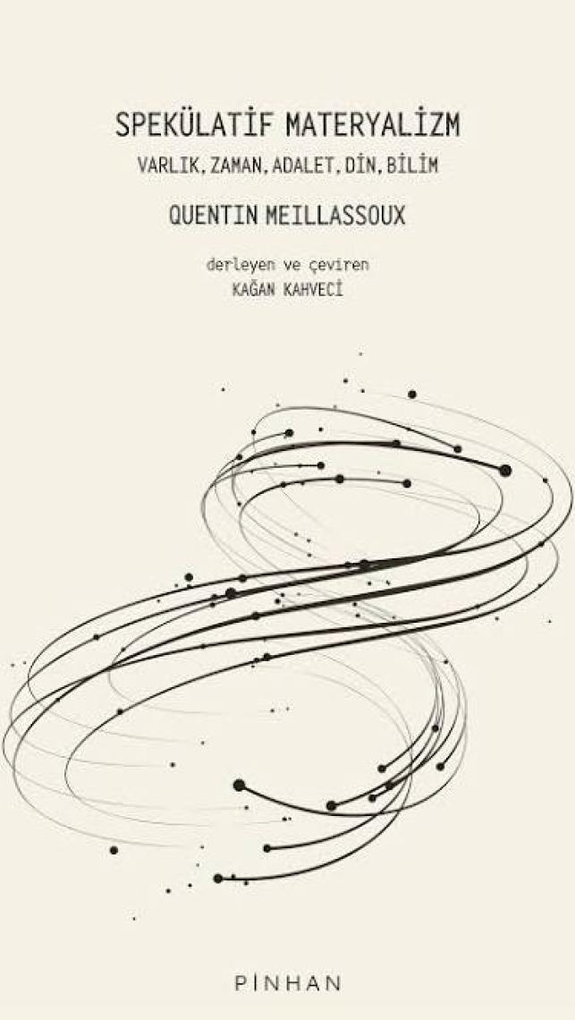 Spekülatif Materyalizm - Quentin Meillassoux