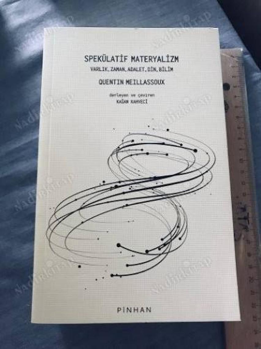 Spekülatif Materyalizm - Quentin Meillassoux