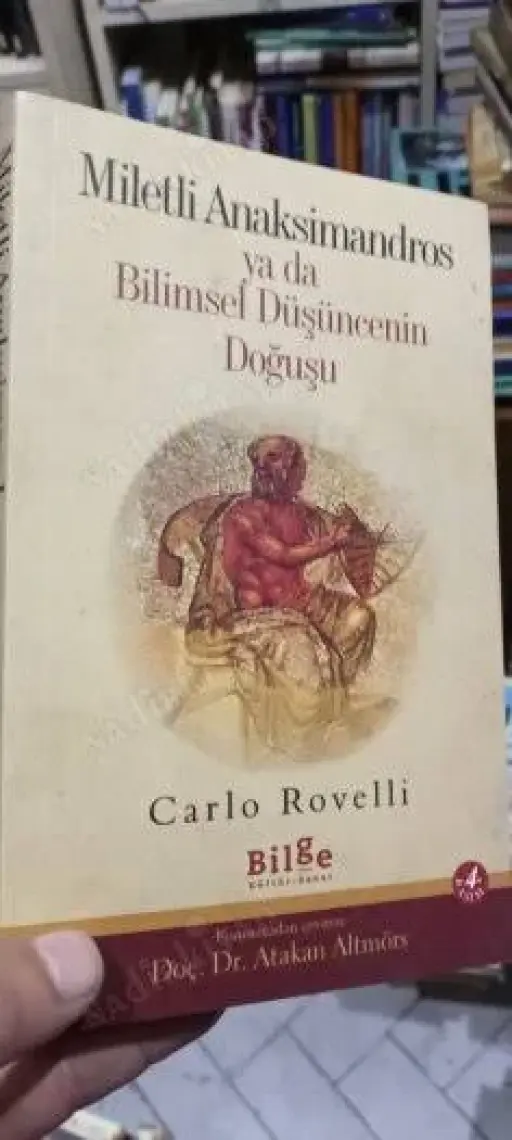 Miletli Anaksimandros - Ya Da Bilimsel Düşüncenin Doğuşu-Carlo Rovelli
