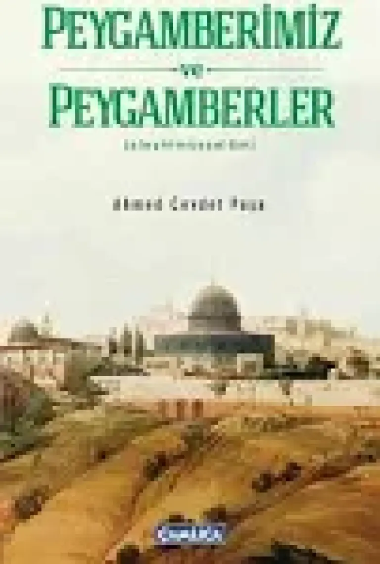 Peygamberler Tarihi (Aleyhimüsselâm)-Ahmed Cevdet Paşa