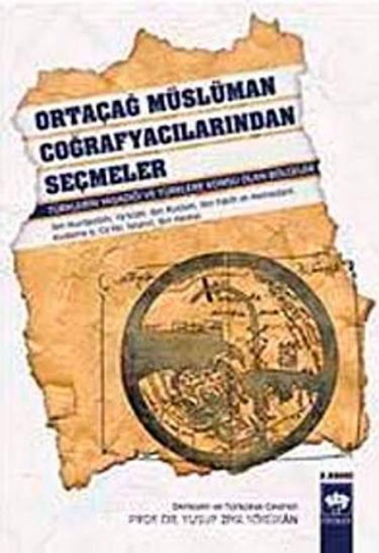 Ortaçağ Müslüman Coğrafyacılarından Seçmeler-Yusuf Ziya Yörükan