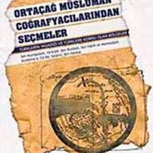 Ortaçağ Müslüman Coğrafyacılarından Seçmeler-Yusuf Ziya Yörükan