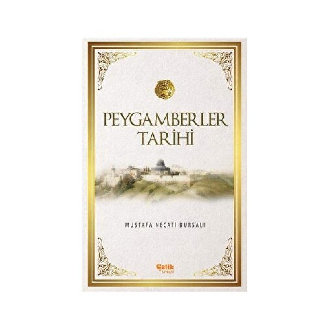 Peygamberler Tarihi (Ciltli) - Mustafa Necati Bursalı