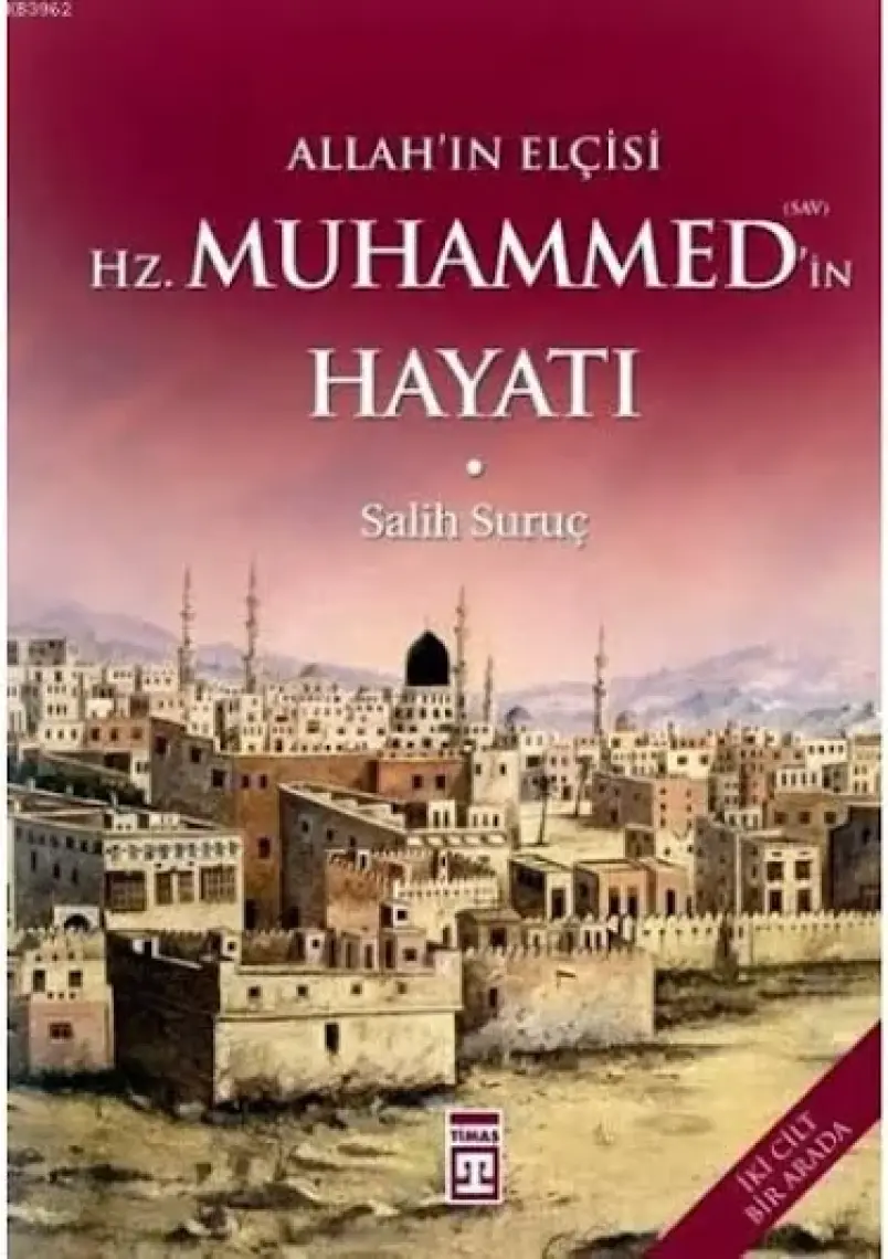 Allah In Elçisi Hz. Muhammed In (S.a.v.) Hayatı - Ciltli