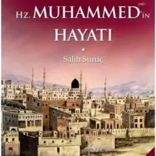Allah In Elçisi Hz. Muhammed In (S.a.v.) Hayatı - Ciltli