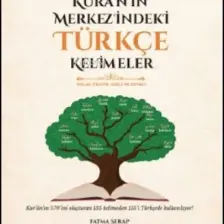 Kur’an’ın Merkezindeki Türkçe Kelimeler - Fatma Serap Karamollaoğlu