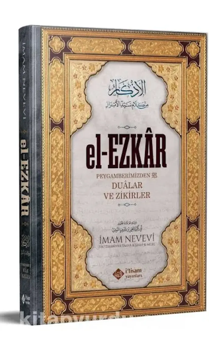 El-Ezkar Peygamberimizden (S.a.v.) Dualar ve Zikirler - Imam Nevevi