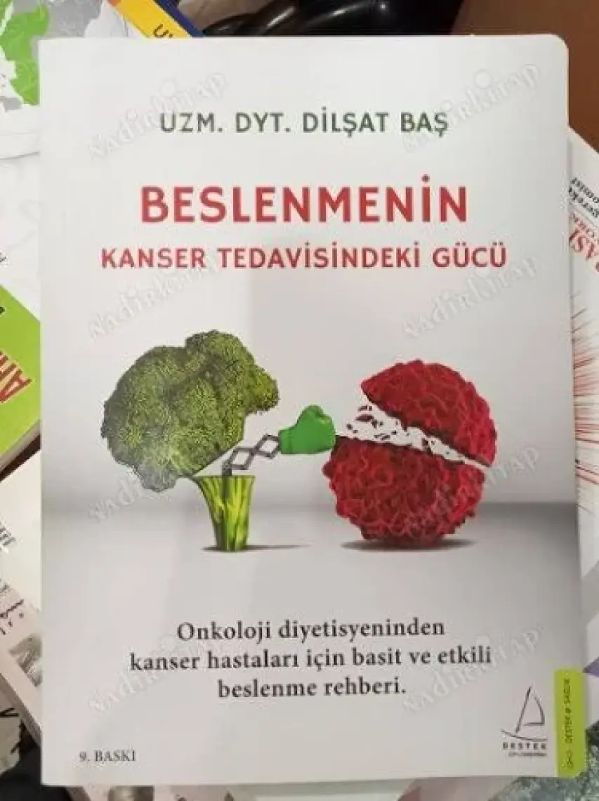 Beslenmenin Kanser   Tedavisindeki Gücü - Dilşat Baş