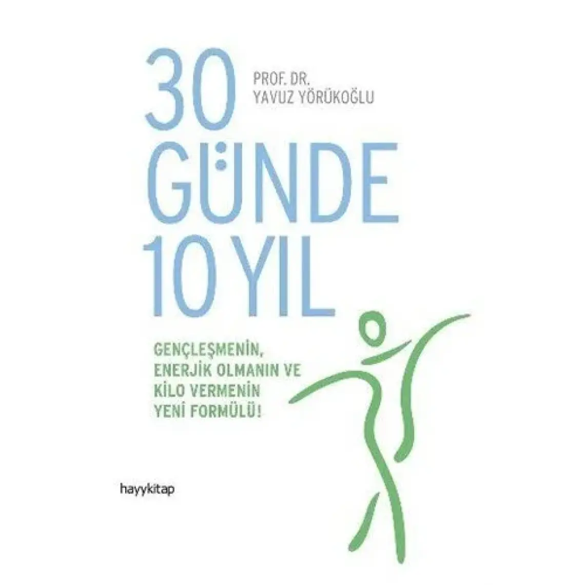 30 Günde 10 Yıl - Yavuz Yörükoğlu