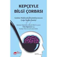 Kepçeyle Bilgi Çorbası - Tim Spector
