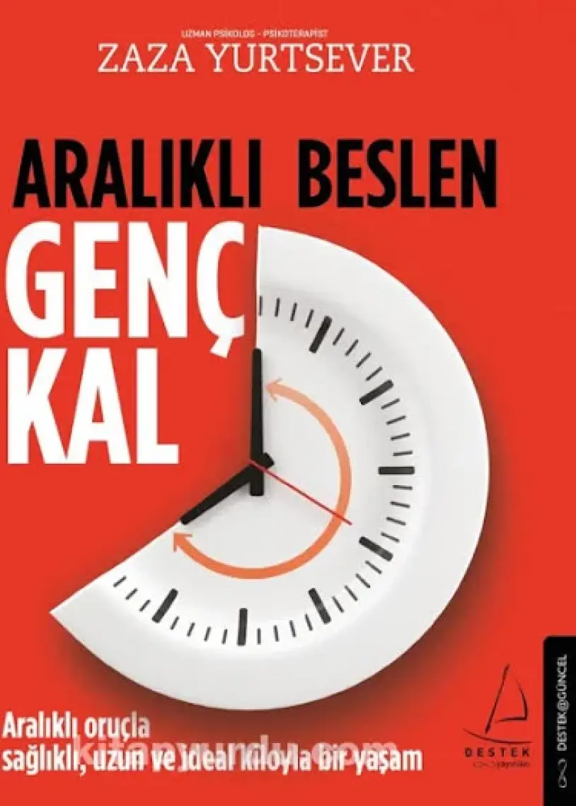 Aralıklı Beslen Genç Kal - Zaza Yurtsever