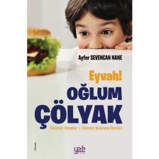 Eyvah! Oğlum Çölyak - Ayfer Sevencan Nane
