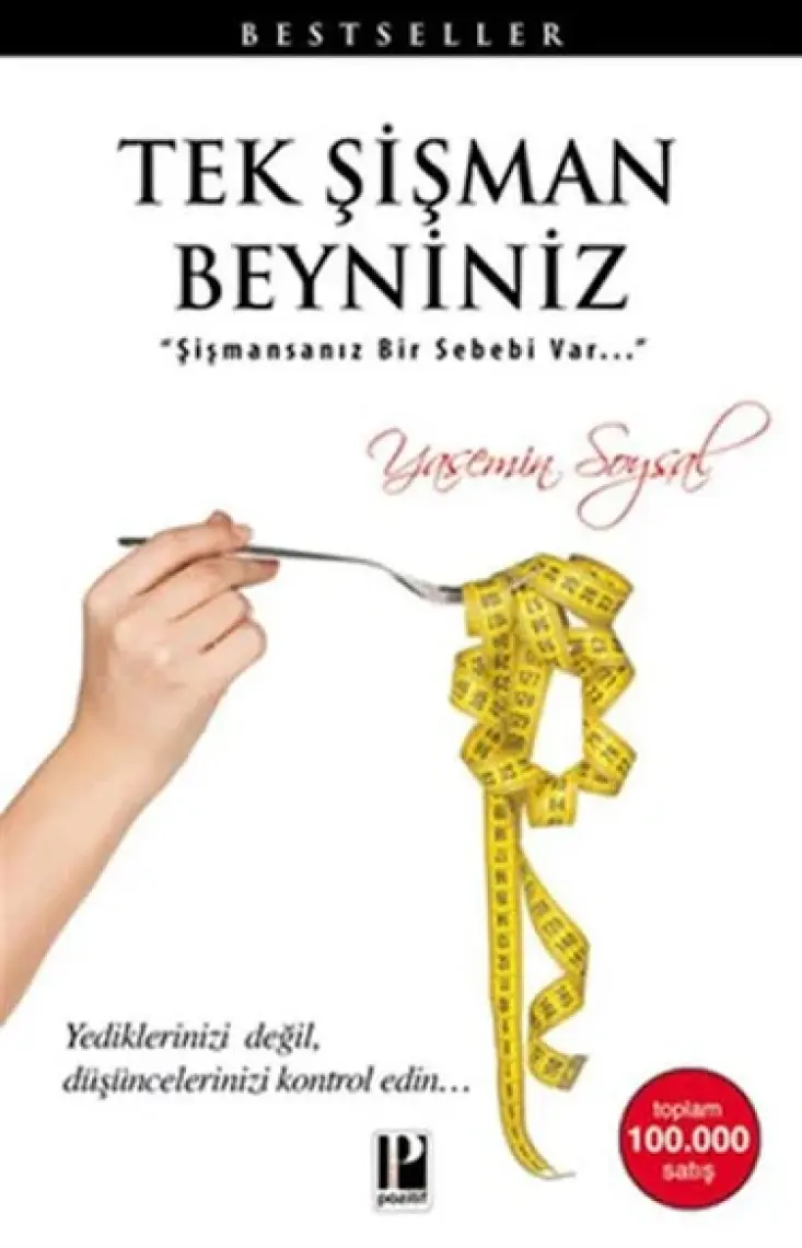Tek Şişman Beyniniz - Düşünce Gücüyle Zayıflama - Yasemin Soysal