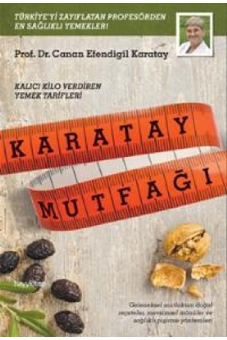 Canan Efendigil Karatay - Karatay Mutfağı